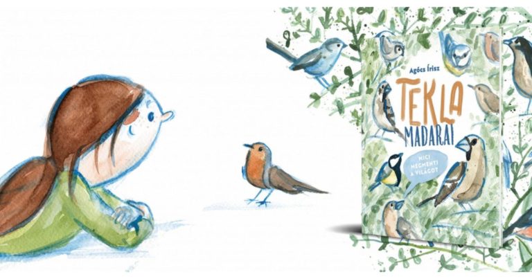 Megjelent Agócs Írisz Tekla madarai című gyerekkönyve – Könyv- és programajánló