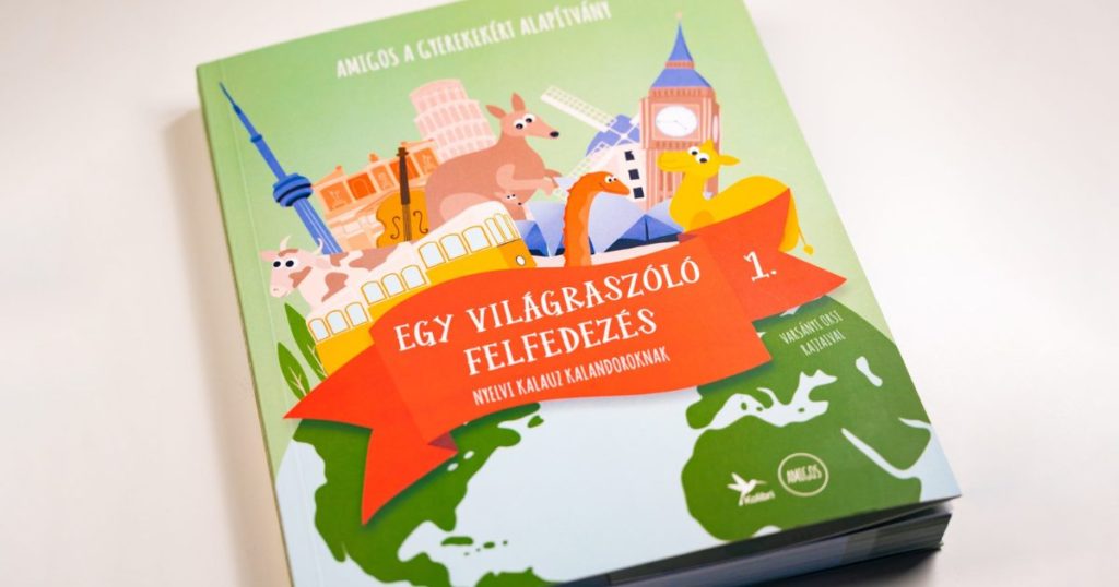 A Föld minden pontján vár egy Amigo – Egy világraszóló felfedezés I.